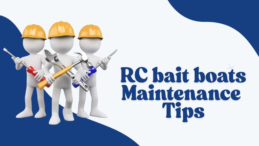 RC bait boats for Saltwater Fishing Maintenance Tips